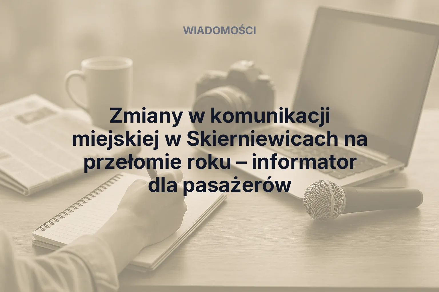 Miniatura: Zmiany w komunikacji miejskiej w Skierniewicach na przełomie roku – informator dla pasażerów